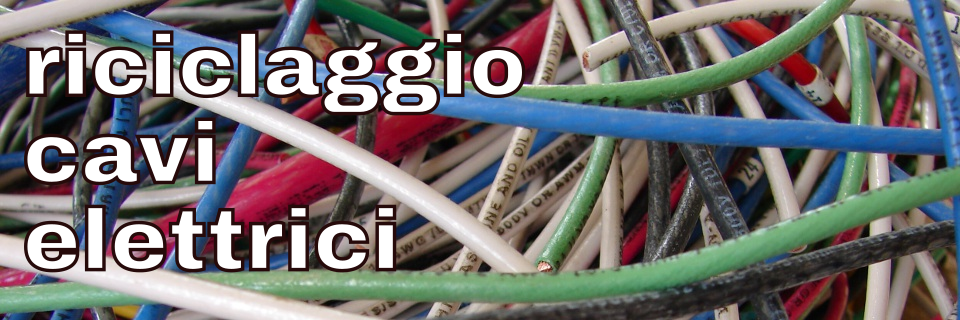 riciclaggio cavi elettrici